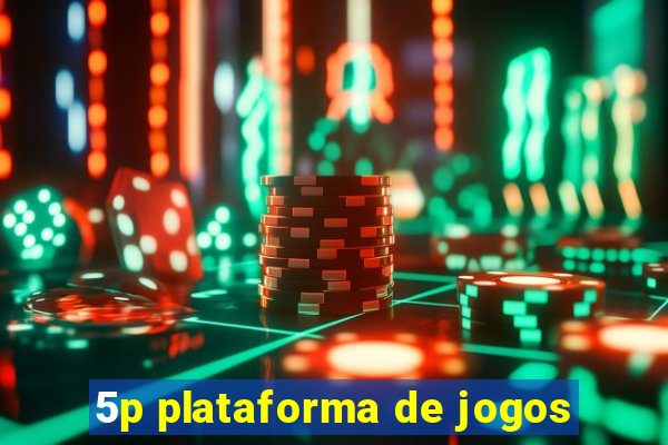 5p plataforma de jogos